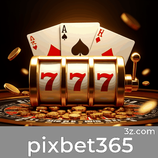 Pixbet365: Seu Cassino Online Seguro e Rápido
